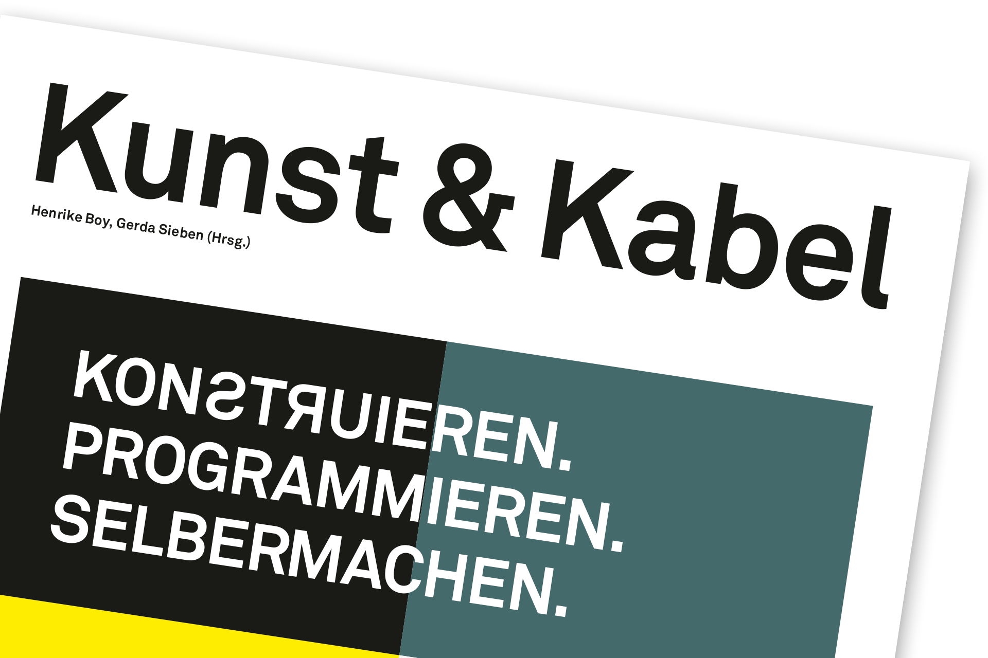 zum PDF Kunst & Kabel: Konstruieren. Programmieren. Selbermachen von Henrike Boy